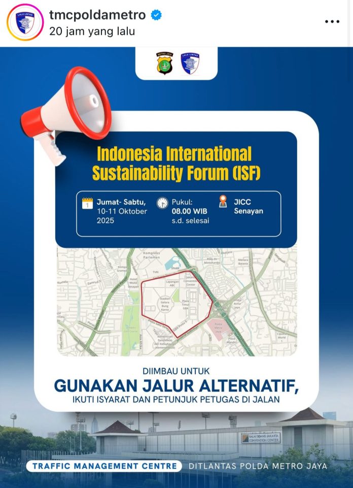 Tangkapan layar media sosial instagram @TMCPoldametro yang mengimbau masyarakat agar mencari jalur alternatif di sekitar kawasan Senayan terkait penyelenggaraan Indonesia International Sustainability Forum (ISF) di Jakarta International Convention Center (JICC), Senayan, Jakarta, pada 10-11 Oktober 2025. Instagram/@tmcpoldametro
